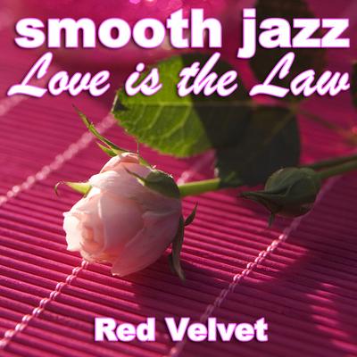 Smooth Jazz Love is the Law's cover