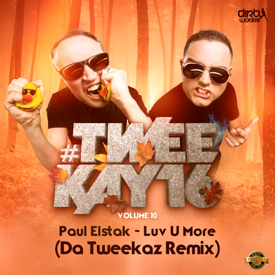 Luv U More (Da Tweekaz Remix) By Paul Elstak's cover