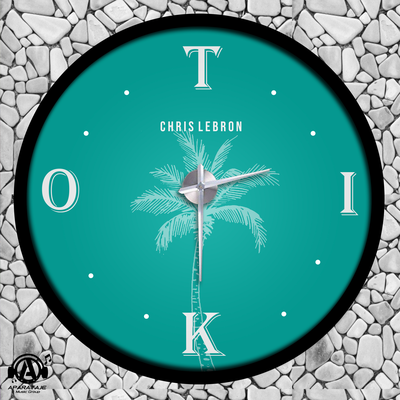 Tik Tok By Chris Lebron's cover