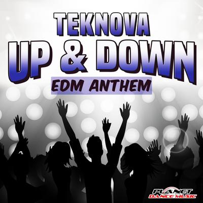 Up & Down (EDM Anthem) (Original Mix) By Teknova's cover