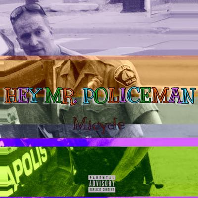 Hey Mr. PoliceMan's cover