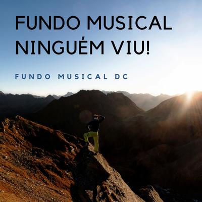 Fundo Musical Ninguém Viu's cover