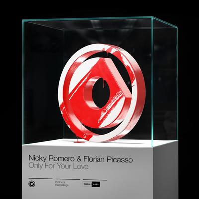 Only for Your Love By Nicky Romero, Florian Picasso's cover