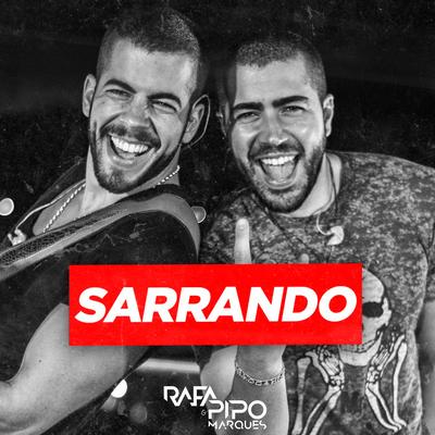 Sarrando By Rafa & Pipo Marques's cover