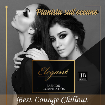 Elegant Fashion Compilation (Best Lounge Chillout)'s cover