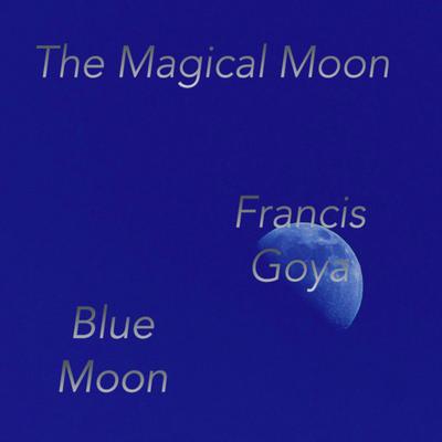 Blue Moon By Francis Goya's cover