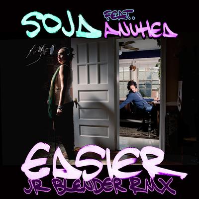 Easier (Jr Blender RMX) By SOJA, Anuhea's cover