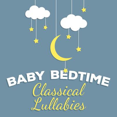 Baby Bedtime Classical Lullabies's cover