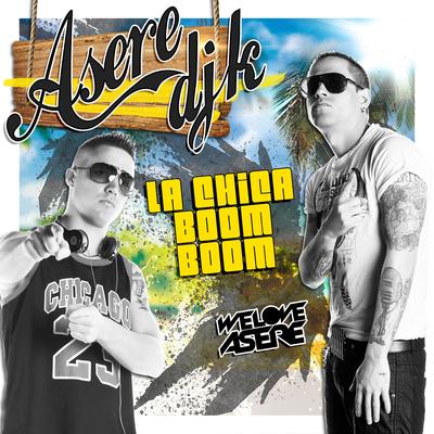 La Chica Boom Boom By Asere, DJ K's cover