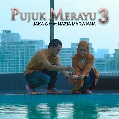 Pujuk Merayu 3 By Jaka S, Nazia Marwiana's cover