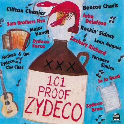 101 Zydeco Proof's cover