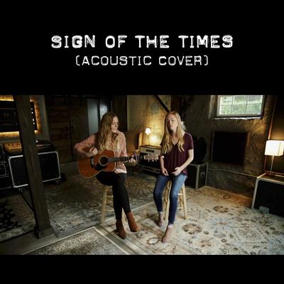 Sign of the Times  [Acoustic Cover] By Megan Davies, Jaclyn Davies's cover