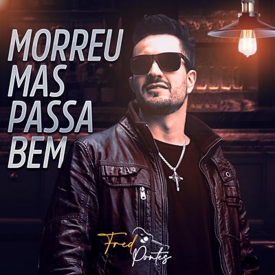 Morreu Mas Passa Bem's cover