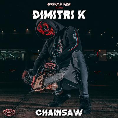 Chainsaw By Dimitri K's cover