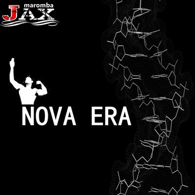 Nova Era By JAX MAROMBA's cover