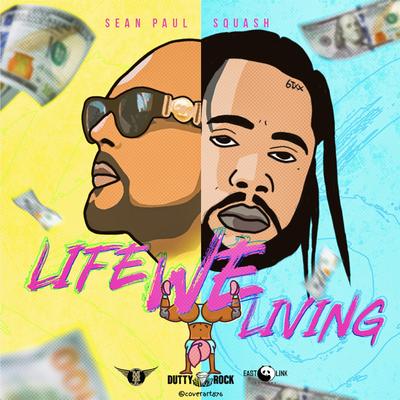 Life We Living By Sean Paul, Squash's cover