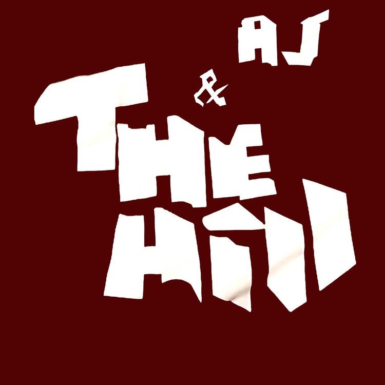 AJ & the Hill's avatar image