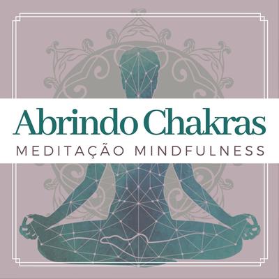 Aumentar Vibrações Positivas By Chakra Música Cura's cover