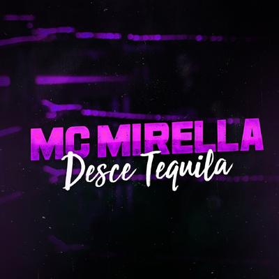 Desce Tequila By MC Mirella's cover