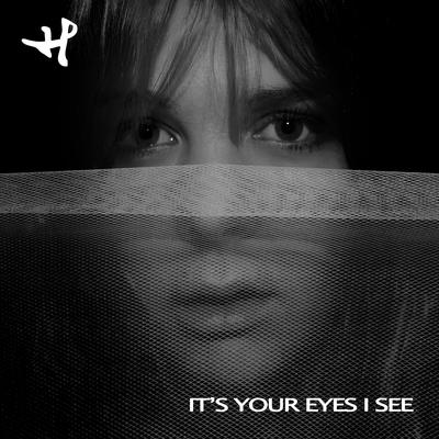 It's Your Eyes I See By Hanne Leland's cover