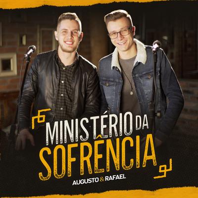 Ministério da Sofrência By Augusto e Rafael's cover