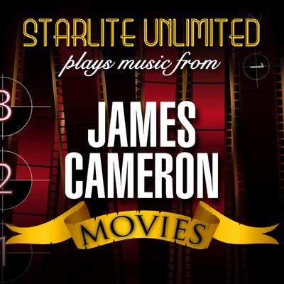 Starlite Unlimited Plays Music from James Cameron Movies's cover