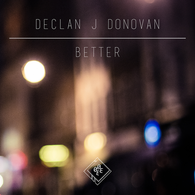 Better By Declan J Donovan's cover