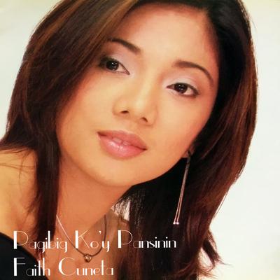 Pagibig Ko'Y Pansinin (Stairway to Heaven Theme) By Faith Cuneta's cover