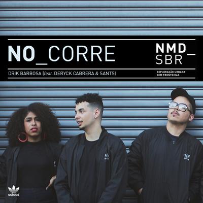 No Corre By Drik Barbosa, Deryck Cabrera, Sants's cover