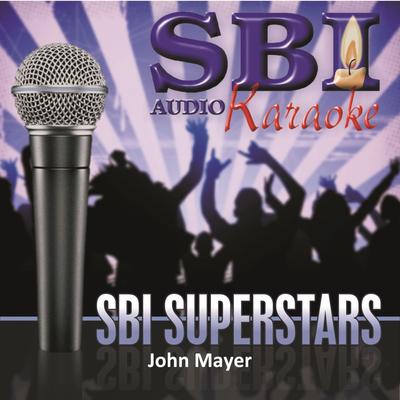 Sbi Karaoke Superstars - John Mayer's cover