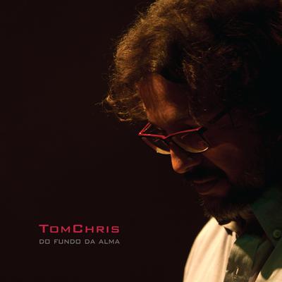 Paciência (Ao Vivo) By TomChris's cover