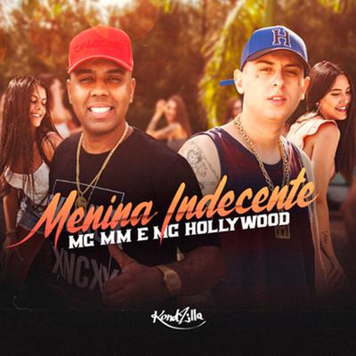 Menina Indecente By MC MM, MC Hollywood's cover