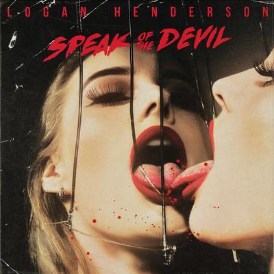Speak of the Devil By Logan Henderson's cover