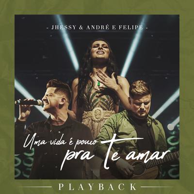 Uma Vida É Pouco pra Te Amar (Playback)'s cover