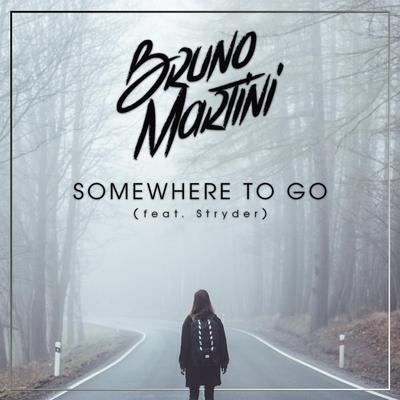 Somewhere to Go (feat. Stryder) By Bruno Martini, Stryder's cover