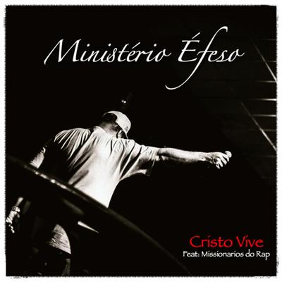 Cristo Vive By Ministério Éfeso, Missionarios do Rap's cover