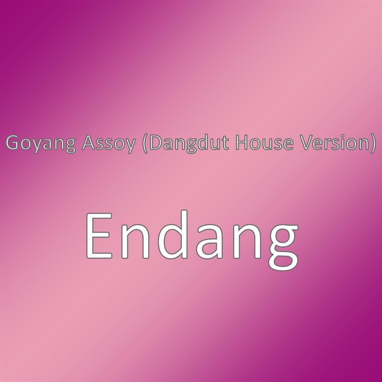 Goyang Assoy (Dangdut House Version)'s avatar image