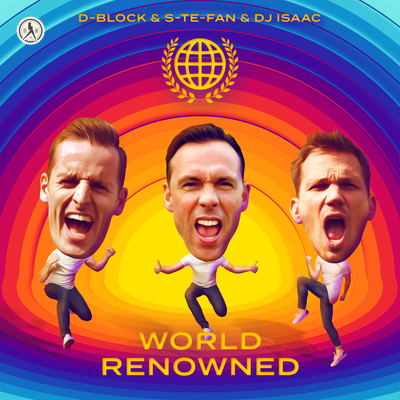 World Renowned By DJ Isaac, D-Block & S-te-Fan's cover