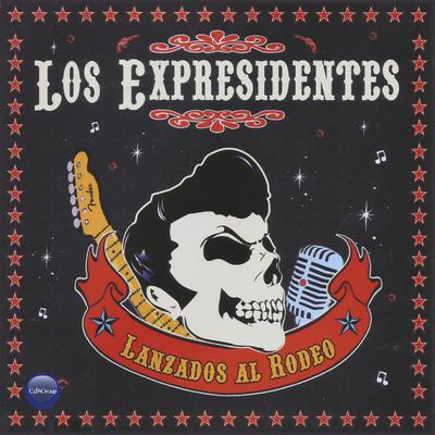 Te Rodeo en el Rodeo By Los Expresidentes's cover