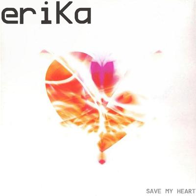 Save My Heart (Alternative Mix) By Erika's cover