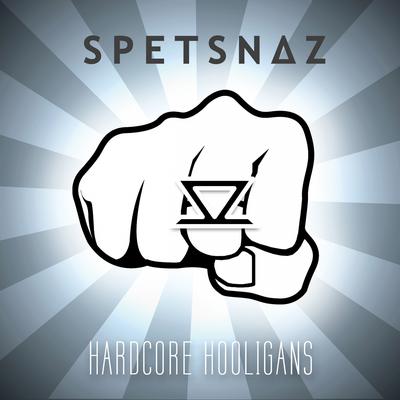 Hardcore Hooligans By Spetsnaz's cover