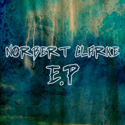 Norbert Clarke - EP's cover