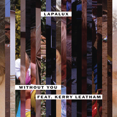 Without You (Radio Edit) By Lapalux, Kerry Leatham's cover