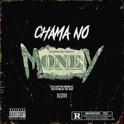 Chama no Money By Ka'lil's cover