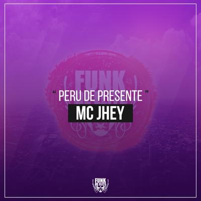 Peru de Presente By Mc Jhey's cover