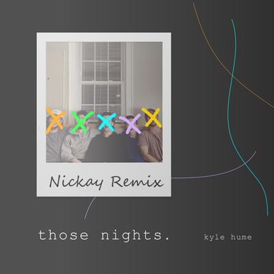 Those Nights (Nickay Remix)'s cover