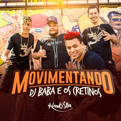 Movimentando By DJ Bába, Os Cretinos's cover