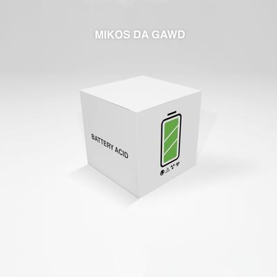 Battery Acid By Mikos Da Gawd's cover