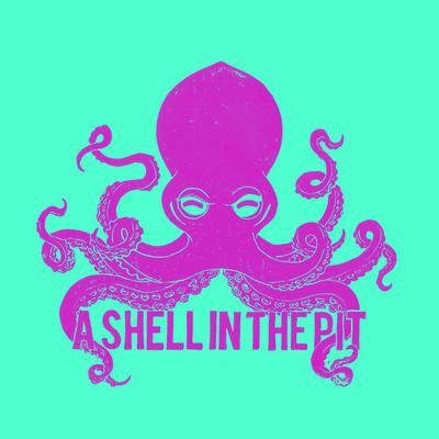 A Shell in the Pit's cover