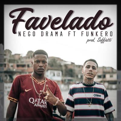 Favelado By Nego Drama, Funkero's cover